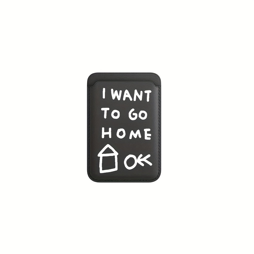 iPhone MagSafe Case - I wanna go Home